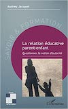 Relation educative parent enfant