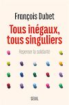 Tous inegaux tous singuliers Repenser solidarite