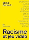 racisme jeu video