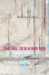 travail social art rendre inutile