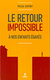 Le retour impossible